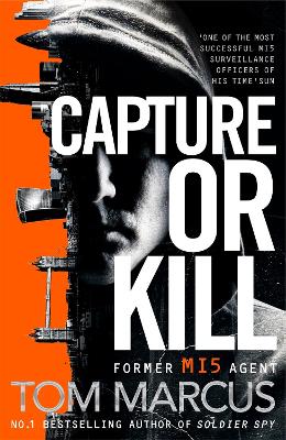 CAPTURE OR KILL - TOM MARCUS