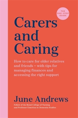 CARERS AND CARING: THE ONE-STOP GUIDE TPB - JUNE ANDREWS