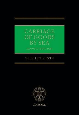 CARRIAGE OF GOODS BY SEA 2ND ED - STEPHEN D. GIRVIN