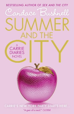 CARRIE DIARIES 2: SUMMER AND THE CITY PB B FORMAT - CANDACE