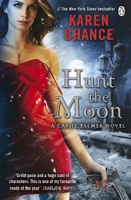 CASSIE PALMER SERIES : HUNT THE MOON PB B FORMAT - KAREN CHA