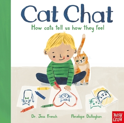 CAT CHAT  : HOW CATS TELL US HOW THEY FEEL HC - DR JESS FREN