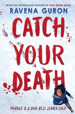 CATCH YOUR DEATH - RAVENA GURON