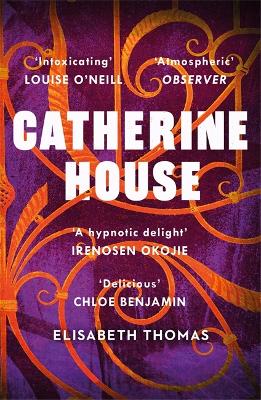 CATHERINE HOUSE : THE COLLEGE THAT WONT LET YOU LEAVE... - E