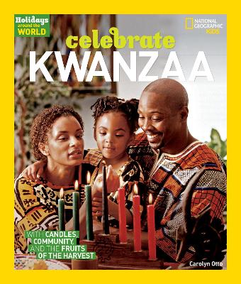 CELEBRATE KWANZAA - CAROLYN OTTO-NATIONAL GEOGRAPHIC KIDS