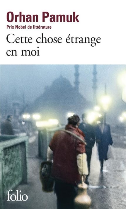CETTE CHOSE ETRANGE EN MOI POCHE - PAMUK ORHAN