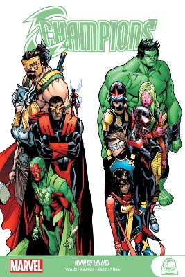 CHAMPIONS: WORLDS COLLIDE    PB - MARK WAID-HUMBERTO RAMOS-J