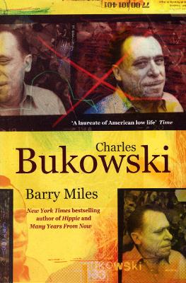 CHARLES BUKOWSKI  PB - BARRY MILES