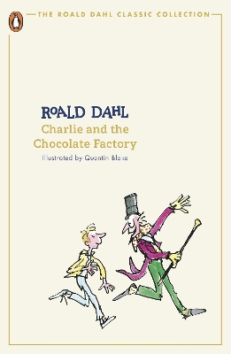 CHARLIE AND THE CHOCOLATE FACTORY PB - ROALD DAHL-QUENTIN BL