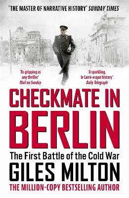 CHECKMATE-IN-BERLIN-THE-FIRST-BATTLE-OF-THE-COLD-WAR-GIL.jpg CHECKMATE IN BERLIN : THE FIRST BATTLE OF THE COLD WAR - GIL