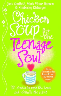 CHICKEN SOUP FOR THE TEENAGE SOUL - JACK CANFIELD-MARK VICTO