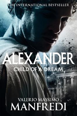 CHILD OF A DREAM - VALERIO MASSIMO MANFREDI-IAIN HALLIDAY
