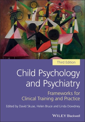 CHILD PSYCHOLOGY AND PSYCHIATRY - DAVID SKUSE-HELEN BRUCE-LI