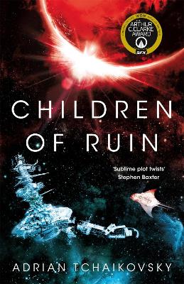 CHILDREN OF RUIN - ADRIAN TCHAIKOVSKY