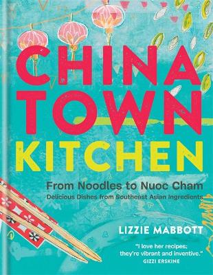 CHINATOWN KITCHEN HC - LIZZIE MABBOTT