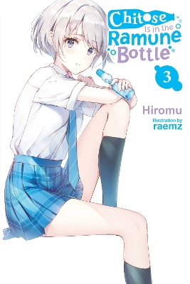 CHITOSE IS IN THE RAMUNE BOTTLE VOL. 3 - EVIE LUND-HIROMU HI