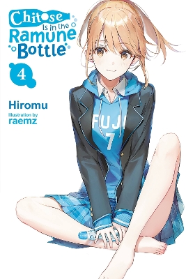 CHITOSE IS IN THE RAMUNE BOTTLE VOL. 4 - EVIE LUND-HIROMU HI