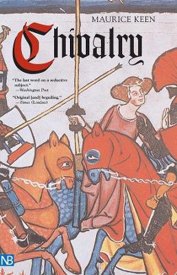 CHIVALRY PB B FORMAT - MAURICE KEEN