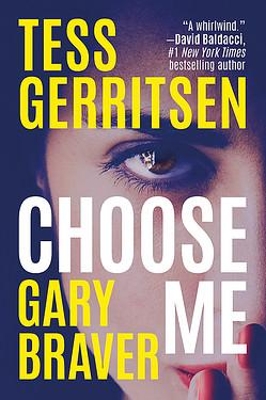 CHOOSE ME PB - TESS GERRITSEN-GARY BRAVER