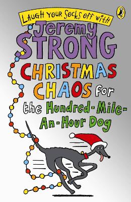 CHRISTMAS CHAOS FOR THE HUNDRED - MILE - AN - HOUR - DOG PB