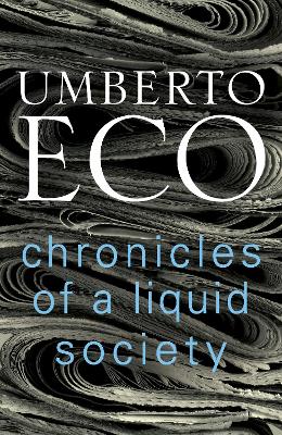 CHRONICLES OF A LIQUID SOCIETY  HC - UMBERTO ECO