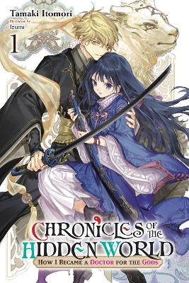 CHRONICLES OF THE HIDDEN WORLD: HOW I BECAME A DOCTOR FOR TH