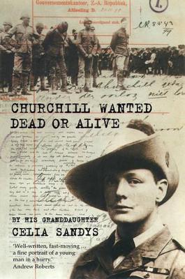 CHURCHILL WANTED DEAD OR ALIVE PB B FORMAT - CELIA SANDYS