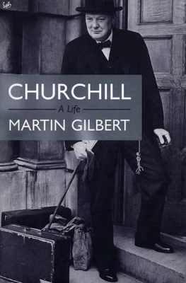 CHURCHILL:A LIFE PB - DR MARTIN GILBERT