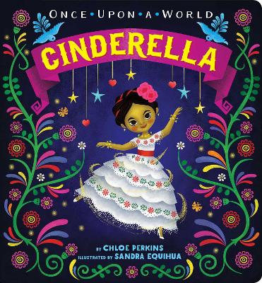 CINDERELLA (ONCE UPON A WORLD )  HC - CHLOE PERKINS-SANDRA E