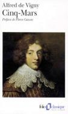 CINQ-MARS - ALFRED DE VIGNY