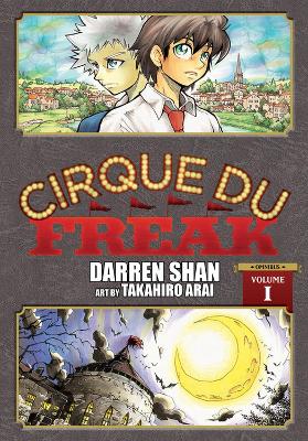 CIRQUE DU FREAK: THE MANGA VOL. 1 - DARREN SHAN-TAKAHIRO ARA