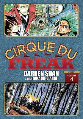 CIRQUE DU FREAK: THE MANGA VOL. 4 - DARREN SHAN-TAKAHIRO ARA