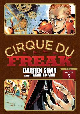 CIRQUE DU FREAK: THE MANGA VOL. 5 - DARREN SHAN-TAKAHIRO ARA