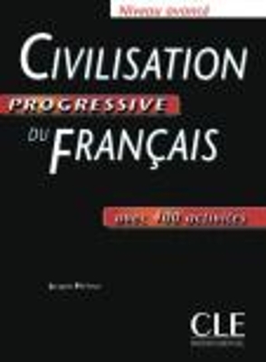 CIVILISATION-PROGRESSIVE-DU-FRANCAIS-AVANCE-400-ACTIVITES.jpg CIVILISATION PROGRESSIVE DU FRANCAIS AVANCE (+ 400 ACTIVITES