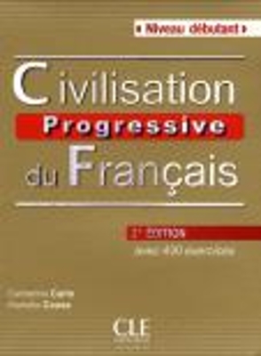 CIVILISATION PROGRESSIVE DU FRANCAIS DEBUTANT (+ CD) (+ 430