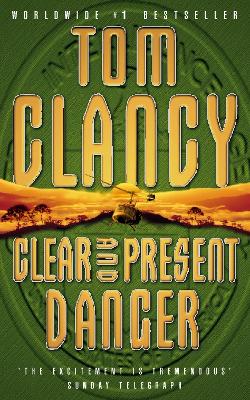 CLEAR AND PRESENT DANGER PB - TOM CLANCY