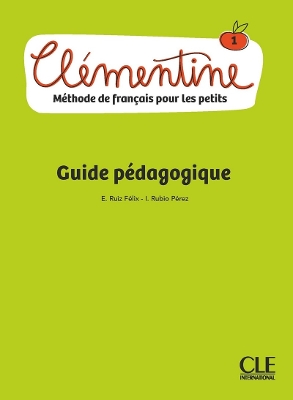 CLEMENTINE 1 GUIDE PEDAGOGIQUE - E RUIZ FELIX-I RUBIO PEREZ