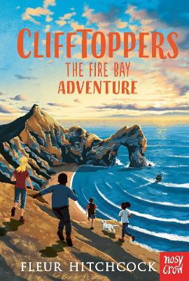 CLIFFTOPPERS : THE FIRE BAY ADVENTURE PB - FLEUR HITCHCOCK