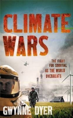 CLIMATE WARS : THE FIGHT FOR SURVIVAL AS THE WORLD OVERHEATS