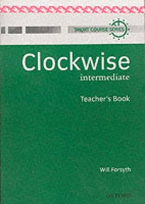 CLOCKWISE INTERMEDIATE TCHRS - WILL FORSYTH
