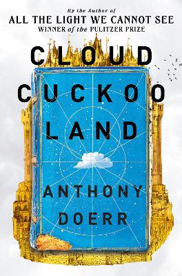 CLOUD CUCKOO LAND - ANTHONY DOERR