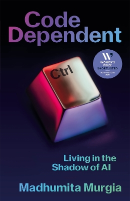 CODE DEPENDENT - MADHUMITA MURGIA