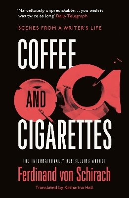 COFFEE AND CIGARETTES : SCENES FROM A WRITERS LIFE - FERDINA