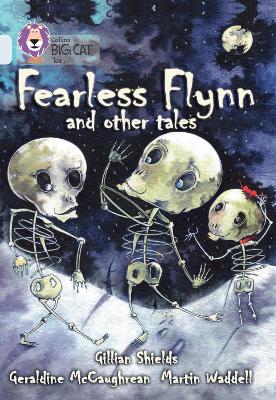 COLLINS BIG CAT : FEARLESS FLYN   OTHER TALES BAND 17/DIAMON
