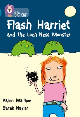 COLLINS BIG CAT : FLASH HARRIET AND THE LOCH NESS MONSTER BA