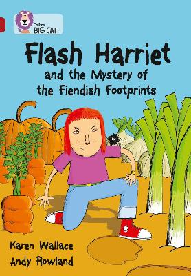 COLLINS BIG CAT : FLASH HARRIET AND THE MYSTERY OF THE FIEND