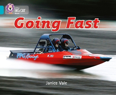COLLINS BIG CAT : GOING FAST BAND 07/TURQUOISE PB - JANICE V