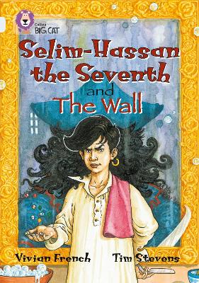 COLLINS BIG CAT : SELIM-HASSAN THE SEVENTH   THE WALL BAND 1