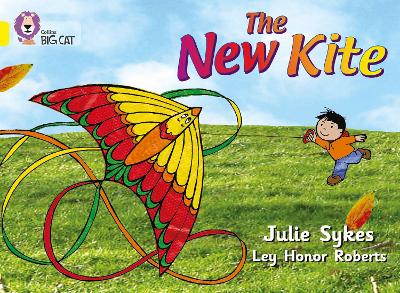 COLLINS BIG CAT : THE NEW KITE BAND 03/YELLOW PB - JULIE SYK