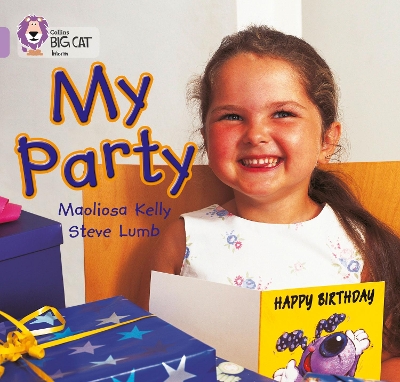 COLLINS BIG CAT : THE PARTY BAND 00/ LILAC PB - MAOLIOSA KEL